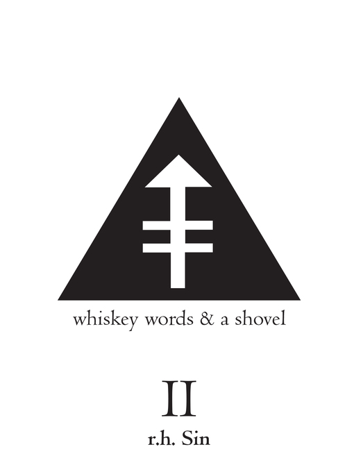 Title details for Whiskey Words & a Shovel II by r.h. Sin - Wait list